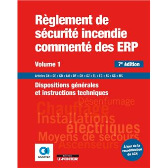 Règlement de sécurité incendie commenté des ERP - Volume 1 - 1
