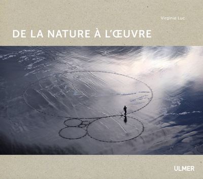 De la Nature a l'oeuvre