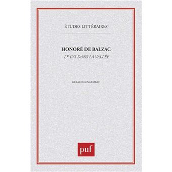 Honoré de Balzac : «  le Lys dans la vallée  » - 1