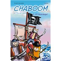 Chaboom et l'île au trésor T2 : À l'abordage !