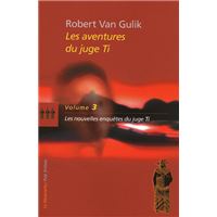 Le juge Ti / tome 3 : Les nouvelles enquêtes du juge Ti