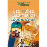 Les huiles essentielles. Médecine d’avenir