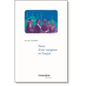 Notes d'une voyageuse en turquie - 1