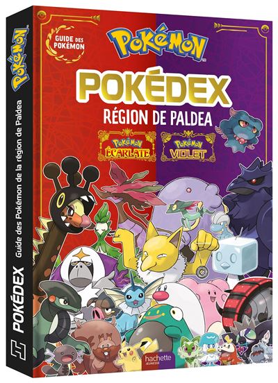 Pokémon - Pokédex de Paldea Pokémon Violet - Pokémon Ecarlate -  The Pokémon Company - Hachette Jeunesse - cartonné - Album jeunesse