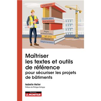 Maîtriser les textes et outils de référence pour sécuriser les projets de bâtiments - 1