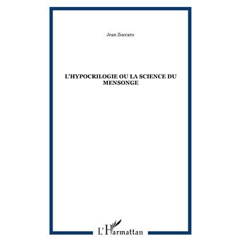 L'Hypocrilogie ou la science du mensonge - 1