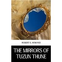 The MIRRORS OF TUZUN THUNE
