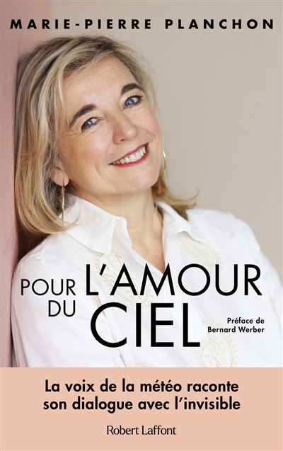 Pour l'amour du ciel - Préface de Bernard Werber - Marie-Pierre Planchon (2025)