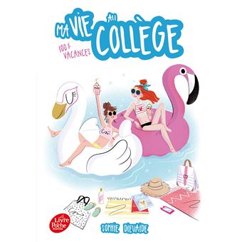 Ma vie au collège - Ma vie au college 100% vacances - 1