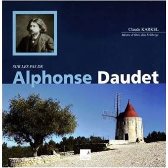 Sur les pas d'Alphonse Daudet - 1
