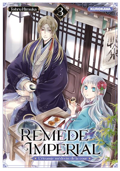 Remède Impérial - L'étrange médecin de la cour - tome 3 - Tohru Himuka - broché