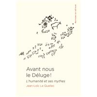 Avant nous le déluge !