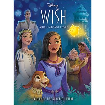 Wish - Asha et La Bonne Étoile - La bande dessinée du film Disney - Wish -  Asha et la bonne étoile - Collectif - cartonné - Achat Livre