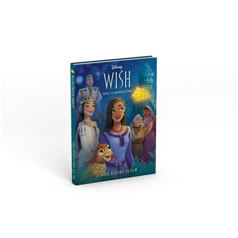 Wish, Asha et la bonne étoile - Avec 1 livre de Disney - Album - Livre -  Decitre
