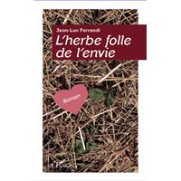 L'herbe folle de l'envie