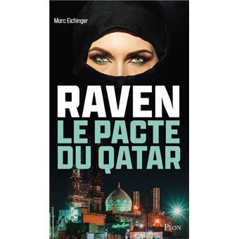 Raven, le pacte du Qatar - 1