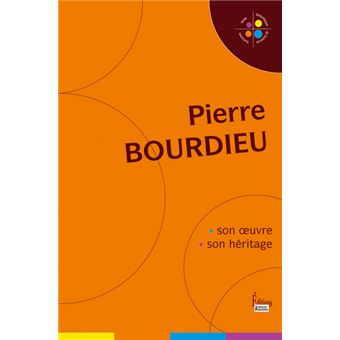 Pierre Bourdieu. Son oeuvre, son héritage - 1