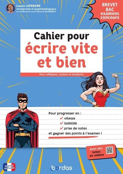 Ecriture Lycée - écrire vite et bien - Laura Lefebvre - broché