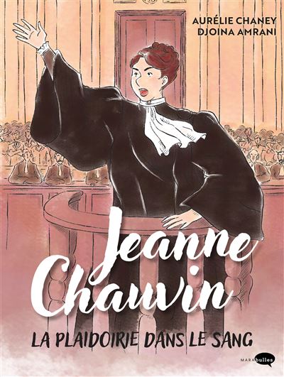 Jeanne Chauvin - la plaidoirie dans le sang
