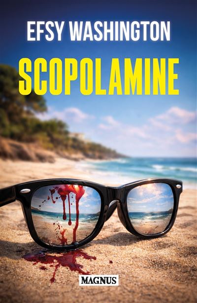 Scopolamine - Efsy Washington - Magnus - broché - Roman