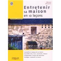 Entretenir sa maison en 10 leçons