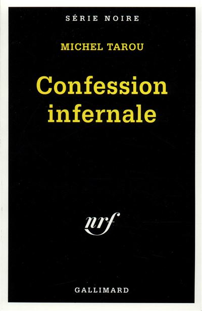 Confession infernale - Michel Tarou