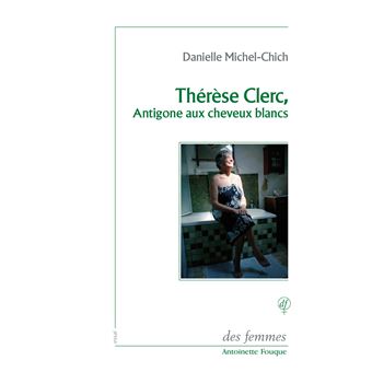 Thérèse Clerc, Antigone aux cheveux blancs - 1