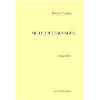 Mille vies sauvages