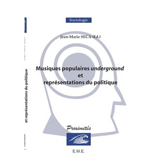 Musiques populaires underground et représentations du politique - 1
