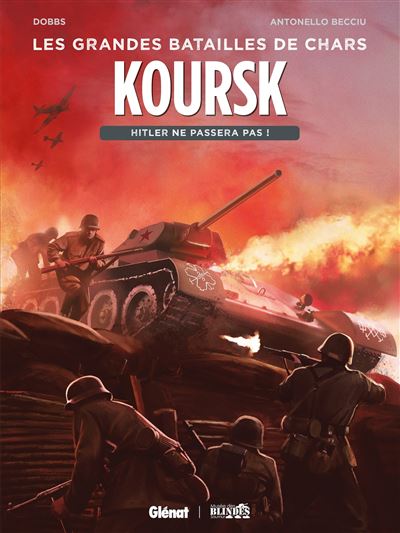 Les grandes batailles de chars - Tome 03 - Koursk - Hitler ne passera pas ! (2023)