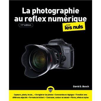 Pour Les Nuls - La photographie au reflex numérique pour les Nuls - 11e édition - 1
