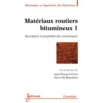 Matériaux routiers bitumineux 1 : description et propriétés des constituants