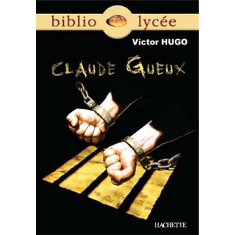 Bibliolycée - Claude Gueux, Victor Hugo - 1