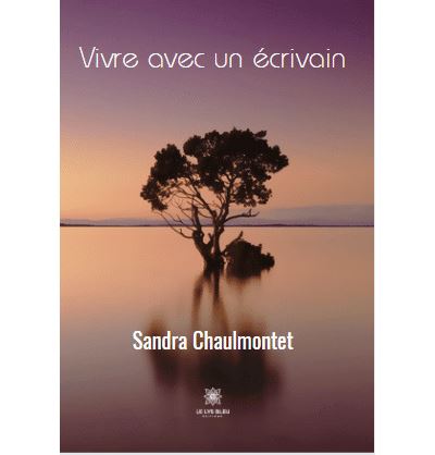 Vivre avec un écrivain
