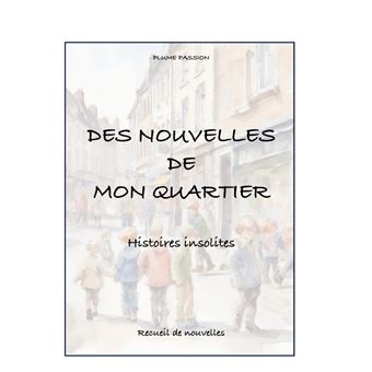 Des nouvelles de mon quartier