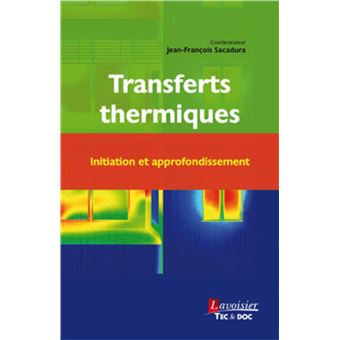 Transferts thermiques. Initiation et approfondissement - 1