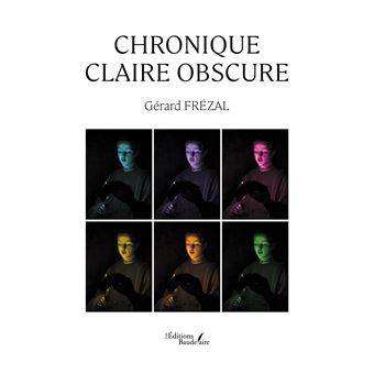 Chronique claire obscure
