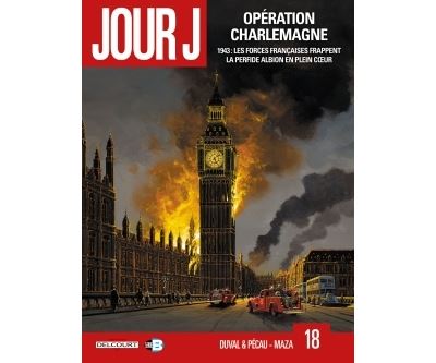 Jour J T18 - Opération Charlemagne