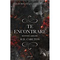 Te encontraré: Hunting Adeline (Dueto del Gato y el Ratón 2)