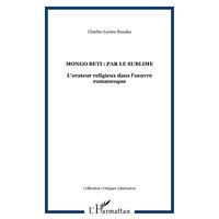 Mongo Beti : par le sublime