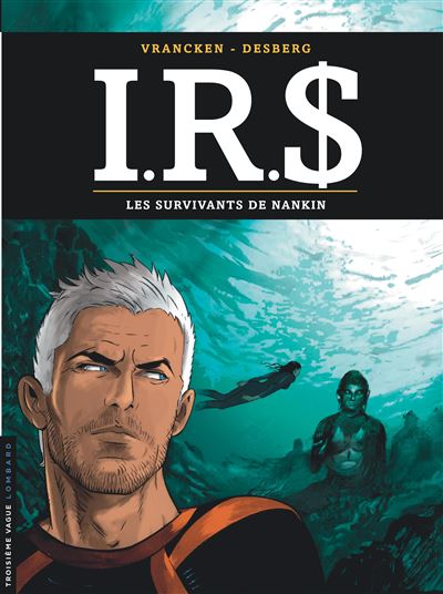 I.R.$, Tome 14 : Les Survivants de Nankin