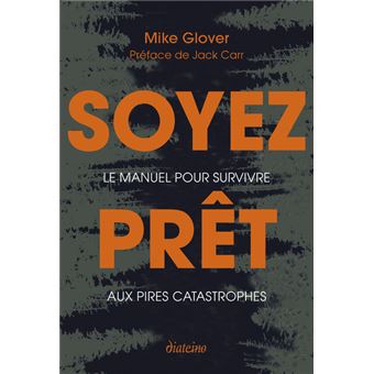 SOYEZ PRET LE MANUEL POUR SURVIVRE AUX PIRES CATASTROPHES - 1
