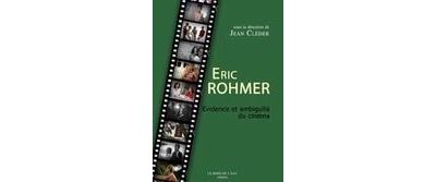 Eric Rohmer.Evidence et Ambiguite du Cinéma- - Jean Cléder - broché
