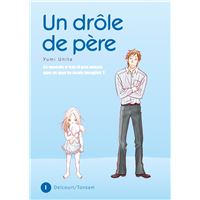 Un drôle de père T01