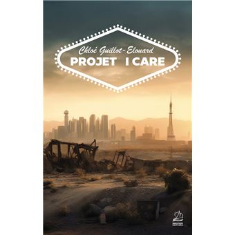 Projet I Care - broché - Chloé Guillot-Elouard - Achat Livre ou ebook ...