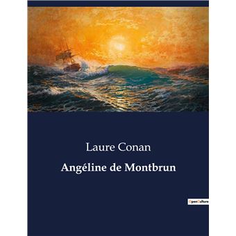 Angéline de Montbrun broché Laure Conan Achat Livre fnac