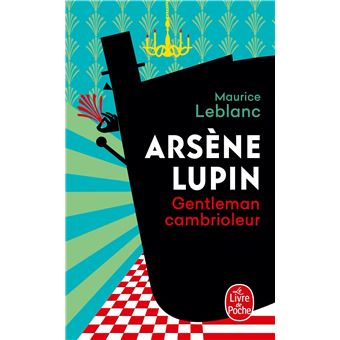 Arsène Lupin - Gentleman Cambrioleur - édition à l'occasion de la série  Netflix (Grand format - Broché 2021), de Maurice Leblanc