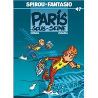 Spirou et Fantasio - Tome 47 - Spirou sous Seine