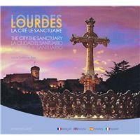 LOURDES la cité le sanctuaire