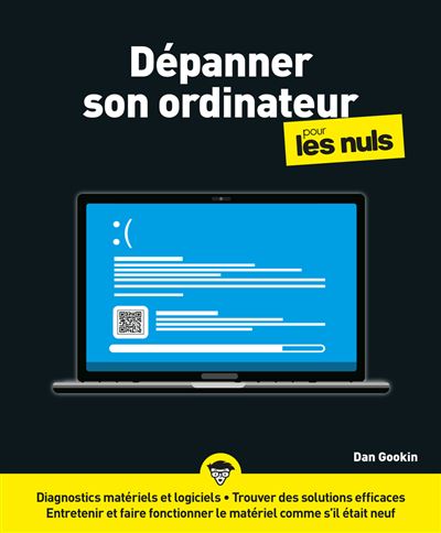 Dépanner son ordinateur pour les Nuls - Dan Gookin - First Interactive - broché - Guide